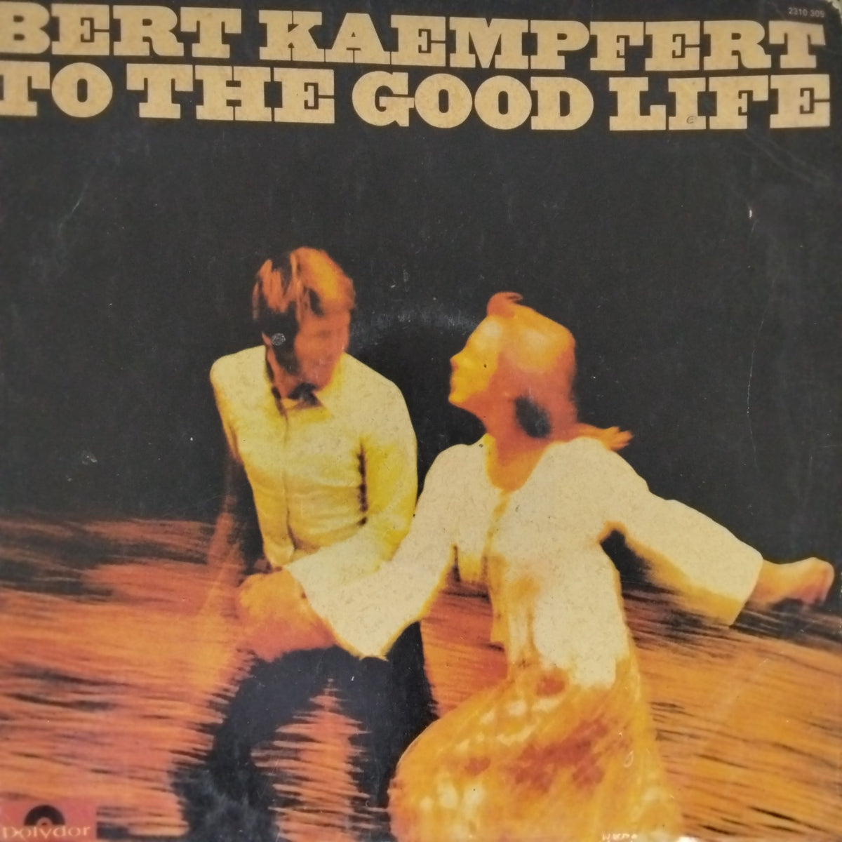 Bert Kaempfert - To The Good Life (Vinyl)