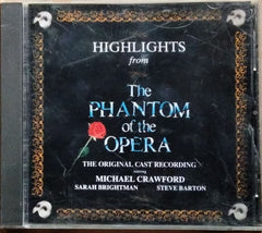 Michael Crawford, Sarah Brightman, Steve Barton - Highlights from The Phantom of the Opera (CD)