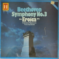 Ludwig Van Beethoven, Rotterdam Philharmonic, Franz Paul Decker - Symphony No. 3 "Eroica" (Vinyl)