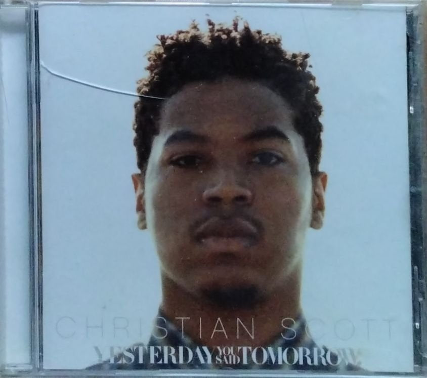 Christian Scott - Yesterday You Said Tomorrow (CD)