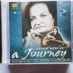 Begum Akhtar  - A Journey - Her Greatest Collection Ever - Vol. 1 & 2 (CD) [2]