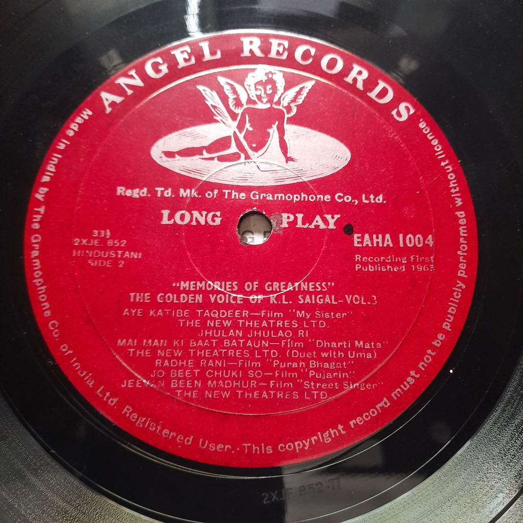 K. L. Saigal  - Memories Of Greatness Volume Three (The Golden Voice Of K. L. Saigal (Vinyl)