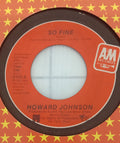 Howard Johnson -  So Fine (45-RPM)