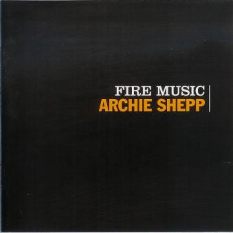 Archie Shepp - Fire Music (CD)