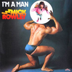 Mick Rowley - I'm A Man (Vinyl)