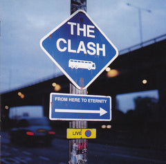 Clash, The - From Here To Eternity Live (CD)