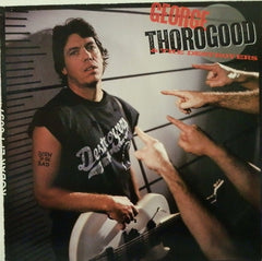 George Thorogood & The Destroyers - Born To Be Bad (Vinyl)