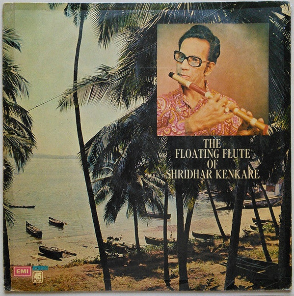 Shridhar Kenkare - The Floating Flute Of Shridhar Kenkare (Vinyl) Image