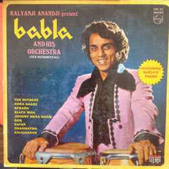 Babla & His Orchestra - Kalyanji Anandji Present Babla And His Orchestra (Film Instrumentals) (Vinyl) Image