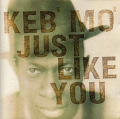 Keb' Mo' - Just Like You (CD)