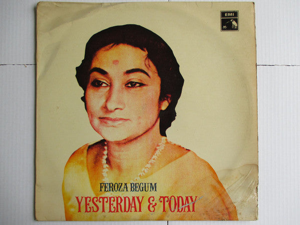 Firoza Begum - Yesterday & Today (Vinyl) Image