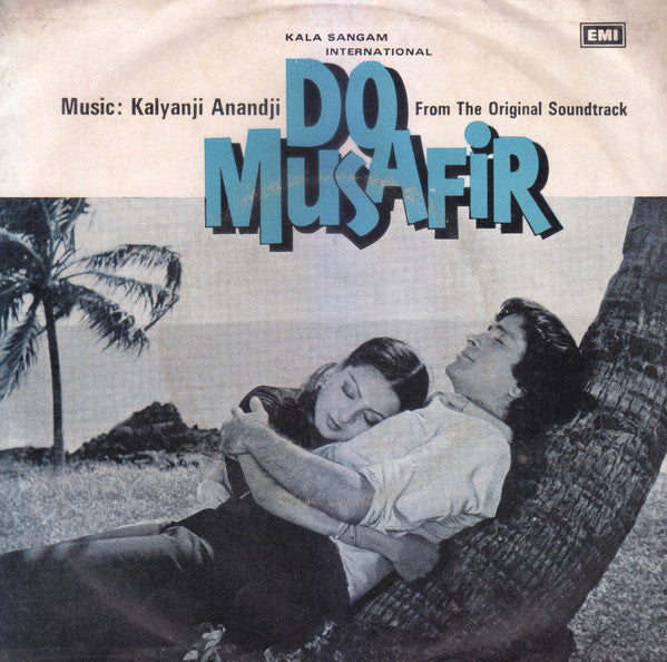 Kalyanji-Anandji - Do Musafir (45-RPM)