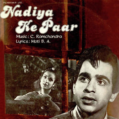 C. Ramchandra, Moti B. A. - Nadiya Ke Paar (Vinyl) Image