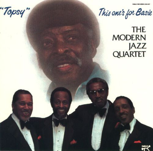 Modern Jazz Quartet, The - "Topsy" This One's For Basie (CD) Image