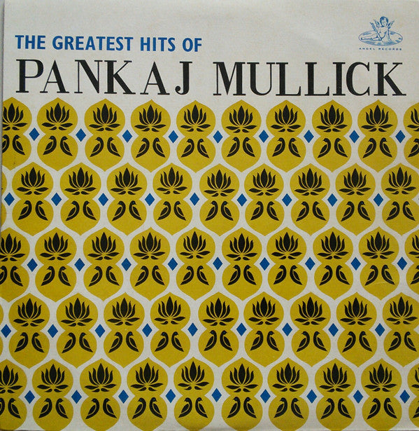 Pankaj Mullick - The Hits Of Pankaj Mullick (Vinyl) Image