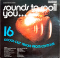 Various - Sounds To Spoil You... (Vinyl)