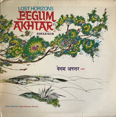 Begum Akhtar - Lost Horizons (Ghazals) (Vinyl)