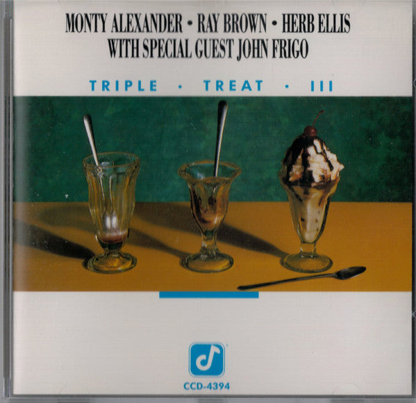 Monty Alexander, Ray Brown, Herb Ellis With Special Guest John Frigo - Triple Â· Treat Â· I I I (CD) Image