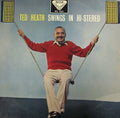 Ted Heath And His Music - Ted Heath Swings In Hi-Stereo (Vinyl) Image