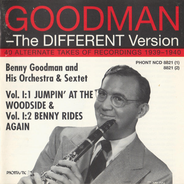 Benny Goodman - The Different Version, Vol. I: 40 Alternate Takes Of Recordings 1939-1940 (CD) (2 CD) Image