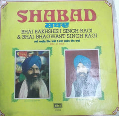 Bhai Bakhshish Singh Ragi & Bhai Bhagwant Singh Ragi - Shabad (Vinyl)