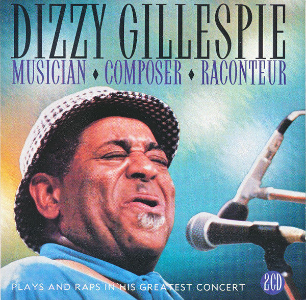 Dizzy Gillespie - Musician-Composer-Raconteur (CD) (2 CD) Image