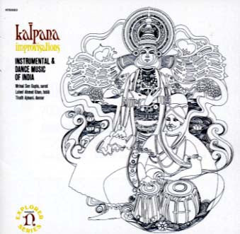 Mrinal Sen Gupta, Latif Ahmed Khan, Tirath Ajmani - Kalpana Improvisations (Instrumental And Dance Music Of India) (Vinyl) Image