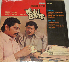 Jaidev, Naqsh Lyallpuri - Wohi Baat (45-RPM)