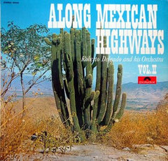 Roberto Delgado - Along Mexican Highways, Vol. 2 (Vinyl)