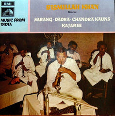 Bismillah Khan - Sarang / Dadra / Chandra Kauns / Kajaree (Vinyl) Image