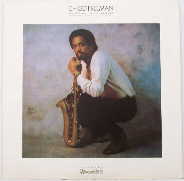 Chico Freeman - Tradition In Transition (Vinyl) Image