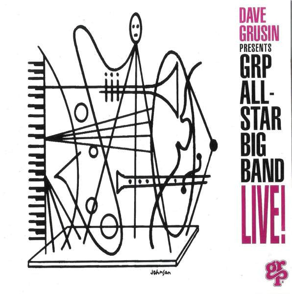 Dave Grusin Presents GRP All-Star Big Band - Live! (CD) Image