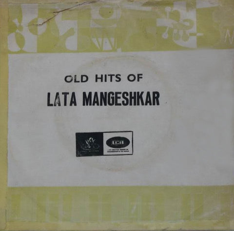 Lata Mangeshkar - Old Hits Of Lata Mangeshkar (45-RPM)