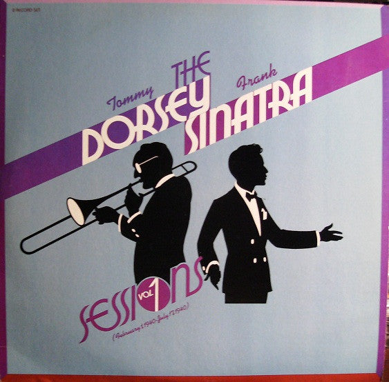 Tommy Dorsey & Frank Sinatra - The Dorsey / Sinatra Sessions Vol. 1 (February 1, 1940 - July 17, 1940) (Vinyl) (2)