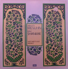 Yehudi Menuhin & Ravi Shankar - West Meets East Album 2 (Vinyl)