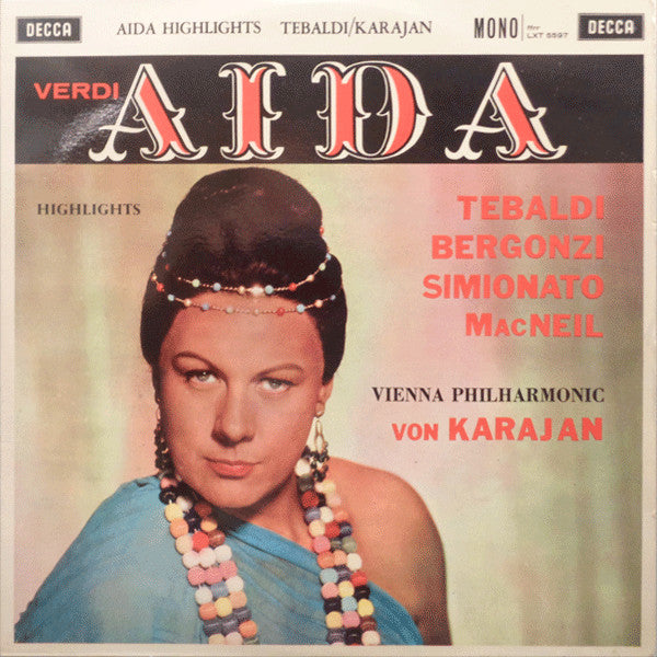 Giuseppe Verdi, Renata Tebaldi, Carlo Bergonzi, Giulietta Simionato, Cornell MacNeil, Wiener Philharmoniker, Herbert von Karajan - Aida Highlights (Vinyl) Image