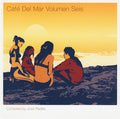Various - CafÃ© Del Mar Volumen Seis (CD) Image
