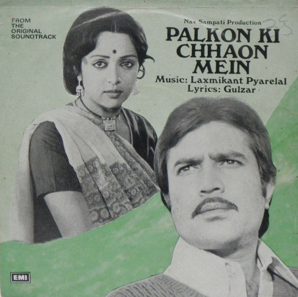 Laxmikant-Pyarelal, Gulzar - Palkon Ki Chhaon Mein (45-RPM)