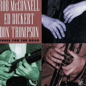 Rob McConnell, Ed Bickert, Don Thompson (2) - Three For The Road (CD)