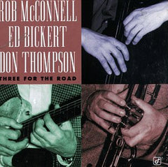 Rob McConnell, Ed Bickert, Don Thompson (2) - Three For The Road (CD)