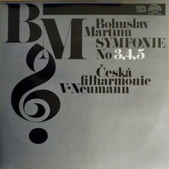 Bohuslav MartinÅ¯ - Czech Philharmonic Orchestra, The, VÃ¡clav Neumann - Symfonie No 3,4,5 (Vinyl) (2 LP) Image