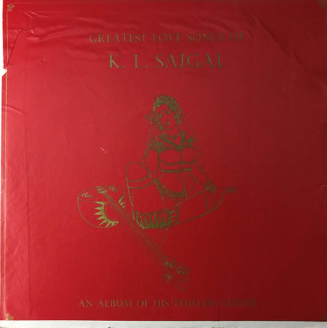 K. L. Saigal - Greatest Love Songs Of K. L. Saigal (An Album Of His Timeless Genius) (Vinyl) Image
