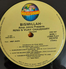 Renu Chaudhary & Vijay Chaudhary - Bismillah (Ghazals) Anup Jalota Present Renu & Vijay Chaudhary (Vinyl) Image