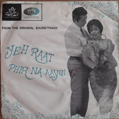 O. P. Nayyar - Yeh Raat Phir Na Aaygi (45-RPM)