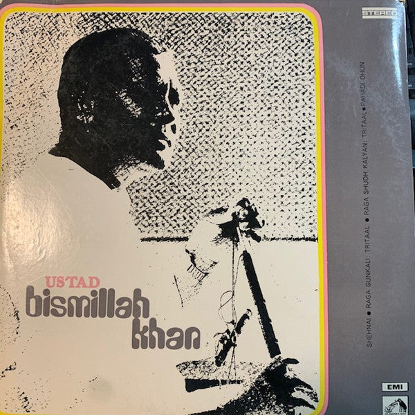 Bismillah Khan - Shehnai • Raga Gunkali: Tritaal • Raga Shudh Kalyan: Tritaal • Pahadi Dhun (Vinyl)