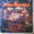 Sunil Ganguly - Fire Works (Vinyl)