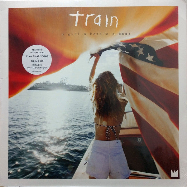Train (2) - A Girl A Bottle A Boat (Vinyl)