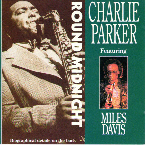 Charlie Parker Featuring Miles Davis - Round Midnight (CD) Image