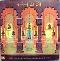 Hari Om Sharan, Bhupendra, Dilraj Kaur, Surinder Kohli, Vani Jairam, Pradeep Chatterjee - Sant Vani - Hindi Devotionals From Saint Poets (Vinyl) Image