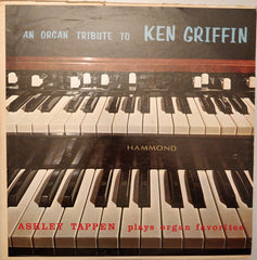 Ashley Tappen - An Organ Tribute To Ken Griffin (Vinyl)